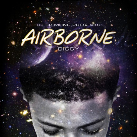Diggy & DJ Spinking – AirBorne (Mixtape)