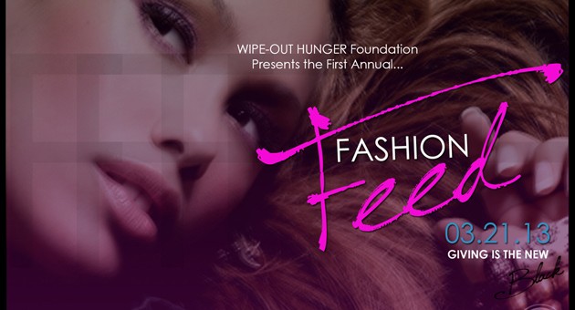 [EVENT] TheCelebrityAgency x @FreshFlickz Present: WIPE-OUT Hunger Foundation’s First Annual: FASHION FEED