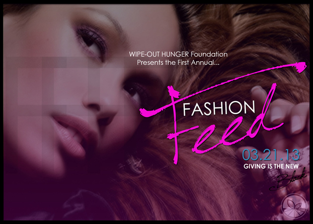 [EVENT] TheCelebrityAgency x @FreshFlickz Present: WIPE-OUT Hunger Foundation’s First Annual: FASHION FEED