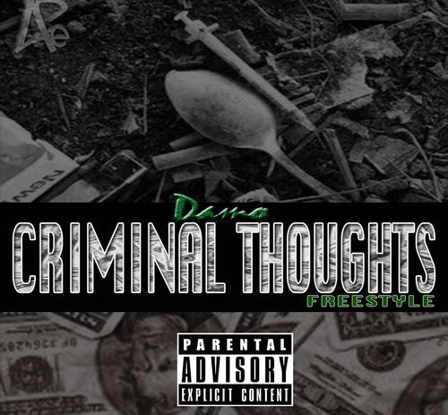 Damo (@DamoGeneration) – Criminal Thoughts (Freestyle)