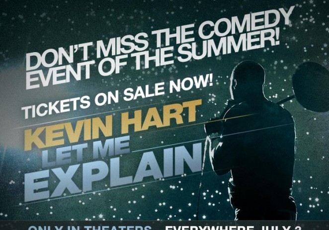 @KevinHart4Real: “Let Me Explain” Movie Pre-Sale Tickets Available Now