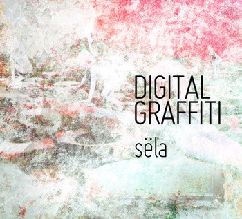 Late Pass: @SelaHipHop – Digital Graffiti (Mixtape)