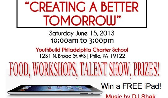 [EVENT] @YBPhilly x PhiladelphiaYouthProject: Creating A Better Tomorrow Conference 6-15-13