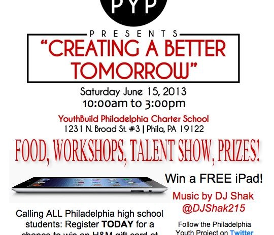 [EVENT] @YBPhilly x PhiladelphiaYouthProject: Creating A Better Tomorrow Conference 6-15-13