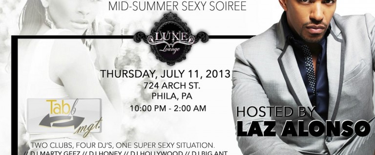 [EVENT] The Philly Block Party:Mid-Summer Sexy Soiree Hosted By @LazOfficial (Powered By @TabbMGT)