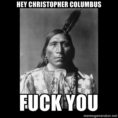 From The Vault: F*CK CHRISTOPHER COLUMBUS!