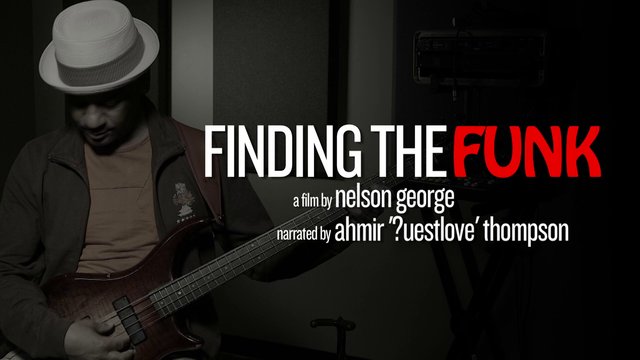 Finding the Funk – A Nelson George Documentar​y [Trailer] & Kickstarte​r Campaign