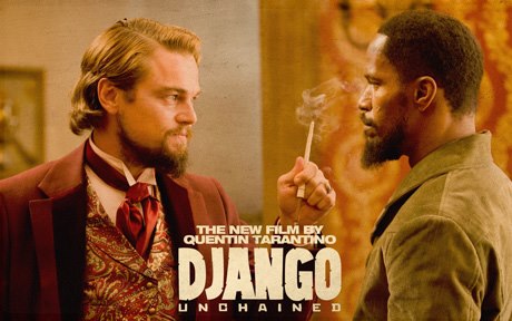 Why It Was Worth Seeing all 180 minutes of DJANGO UNCHAINED (By: @TheUnicornnn)
