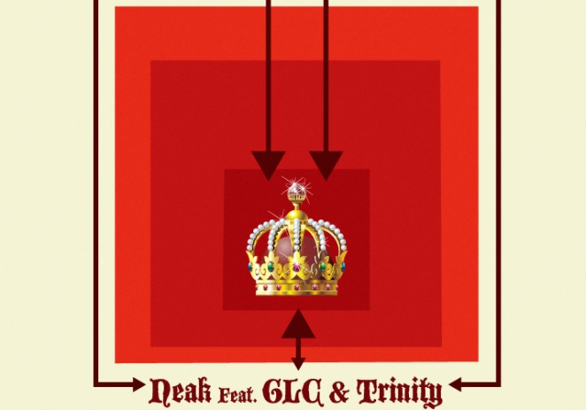 Neak Feat. GLC & Trinity – Celebration of Life’s ILLZ (Prod. By Slot-A)