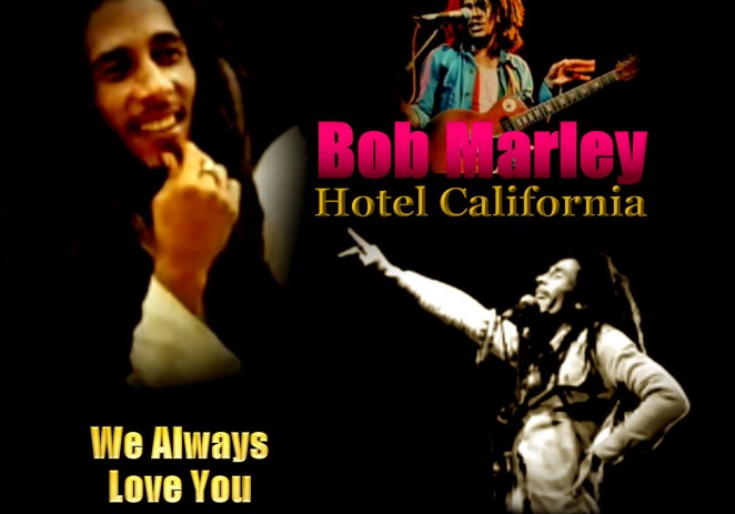 Relevant Classics: Bob Marley – Hotel California