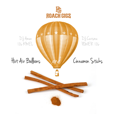 Roach Gigz (@RoachGigz) – Hot Air Balloons & Cinnamon Sticks [Mixtape]