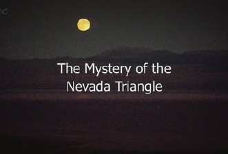 The Mystery Of The Nevada Triangle (Full Video)