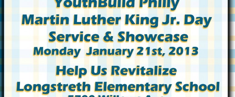 [EVENT] YouthBuildPhilly (@YouthBuildPhily) – Martin Luther King Jr Service & Showcase