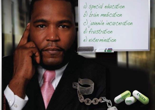 The Psycho-Academic Holocaust: The Special Education & ADHD Wars Against Black Boys By: Dr Umar Johnson