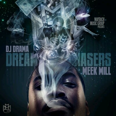 Meek Mill x Dj Drama x MMG – DreamChasers (Mixtape)