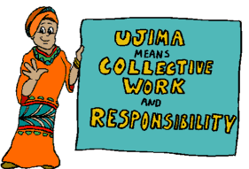 On The Third Day Of Kwanzaa: Ujima (Collective Work and Responsibility)